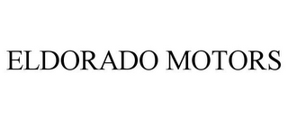 ELDORADO MOTORS