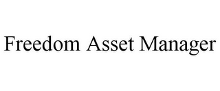 FREEDOM ASSET MANAGER