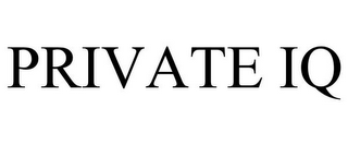 PRIVATE IQ