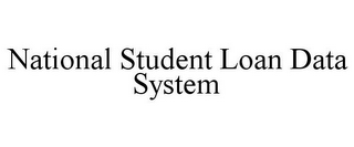 NATIONAL STUDENT LOAN DATA SYSTEM