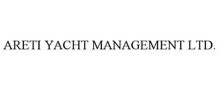 ARETI YACHT MANAGEMENT LTD.