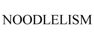 NOODLELISM