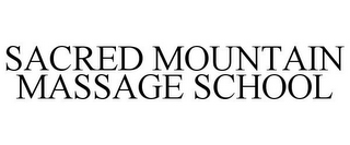 SACRED MOUNTAIN MASSAGE SCHOOL