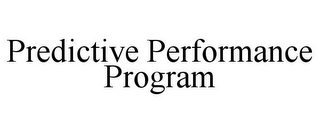 PREDICTIVE PERFORMANCE PROGRAM