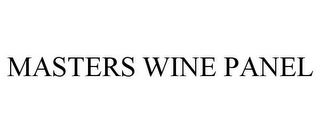 MASTERS WINE PANEL