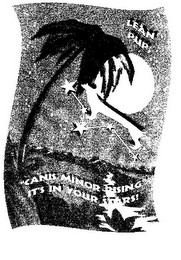 LEAN PUP "CANIS MINOR RISING" IT'S IN YOUR STARS!