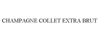 CHAMPAGNE COLLET EXTRA BRUT