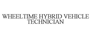 WHEELTIME HYBRID VEHICLE TECHNICIAN