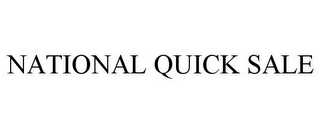 NATIONAL QUICK SALE