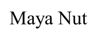 MAYA NUT