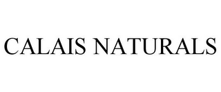 CALAIS NATURALS