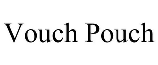 VOUCH POUCH