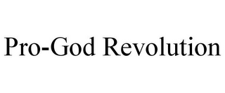 PRO-GOD REVOLUTION