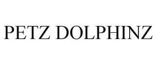 PETZ DOLPHINZ