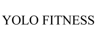 YOLO FITNESS