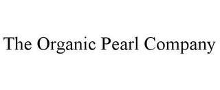 THE ORGANIC PEARL COMPANY