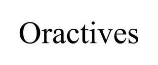 ORACTIVES