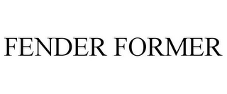 FENDER FORMER