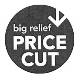 BIG RELIEF PRICE CUT