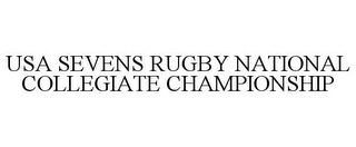 USA SEVENS RUGBY NATIONAL COLLEGIATE CHAMPIONSHIP