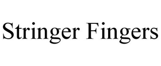 STRINGER FINGERS