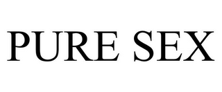 PURE SEX