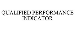 QUALIFIED PERFORMANCE INDICATOR