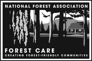 FOREST CARE CREATING FOREST-FRIENDLY COMMUNITIES NATIONAL FOREST ASSOCIATION