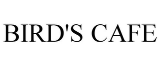 BIRD'S CAFE
