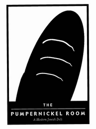 THE PUMPERNICKEL ROOM A MODERN JEWISH DELI