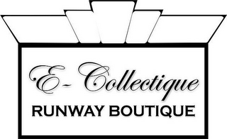 E-COLLECTIQUE RUNWAY BOUTIQUE