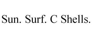 SUN. SURF. C SHELLS.