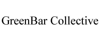 GREENBAR COLLECTIVE