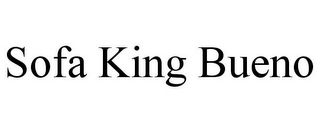 SOFA KING BUENO