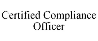 CERTIFIED COMPLIANCE OFFICER