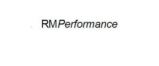 RMPERFORMANCE