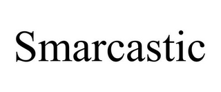 SMARCASTIC