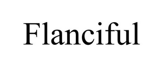 FLANCIFUL