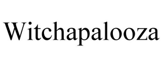 WITCHAPALOOZA