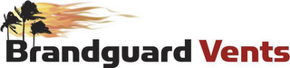 BRANDGUARD VENTS