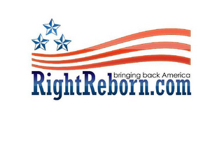 RIGHTREBORN.COM BRINGING BACK AMERICA