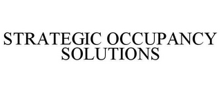 STRATEGIC OCCUPANCY SOLUTIONS