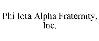 PHI IOTA ALPHA FRATERNITY, INC.