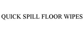 QUICK SPILL FLOOR WIPES