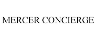 MERCER CONCIERGE