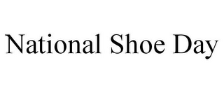 NATIONAL SHOE DAY