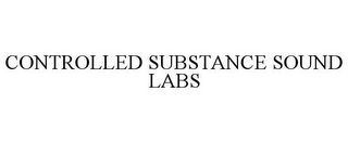 CONTROLLED SUBSTANCE SOUND LABS