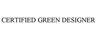 CERTIFIED GREEN DESIGNER