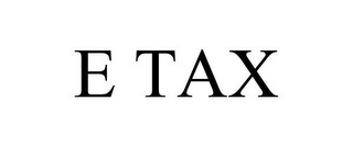 E TAX