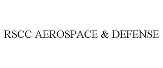 RSCC AEROSPACE & DEFENSE